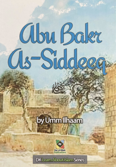 Abu Bakr As-Siddeeq (RA)